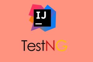 Learn TestNG using IntelliJ IDEA Course