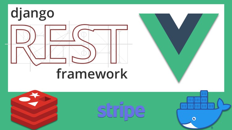 Vue 3, Nuxt.js and Django: A Rapid Guide - Advanced VueJS with Typescript, Nuxt.js, Vuetify, Composition API, DRF 3.1, Docker, Redis, Stripe, Frontend & Backend Filtering