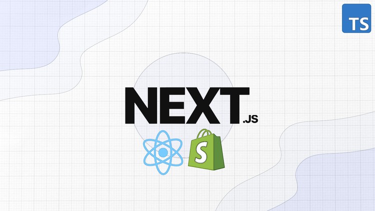 Next JS & Typescript with Shopify Integration - Full Guide Learn modern Next JS(Next 10+). Code everything in Typescript and integrate with Shopify. Professional app architecture.