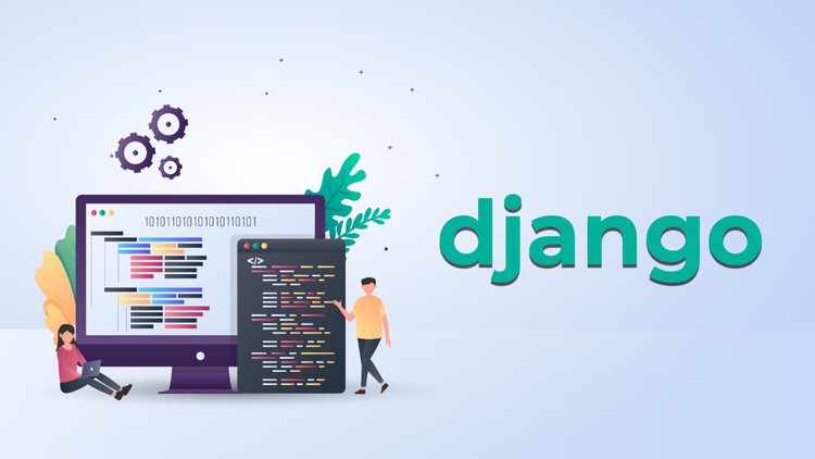 Python Django 2022 - A Complete Guide