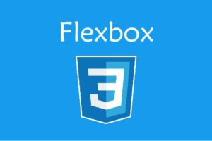 CSS Flexbox - Mastering the Basics