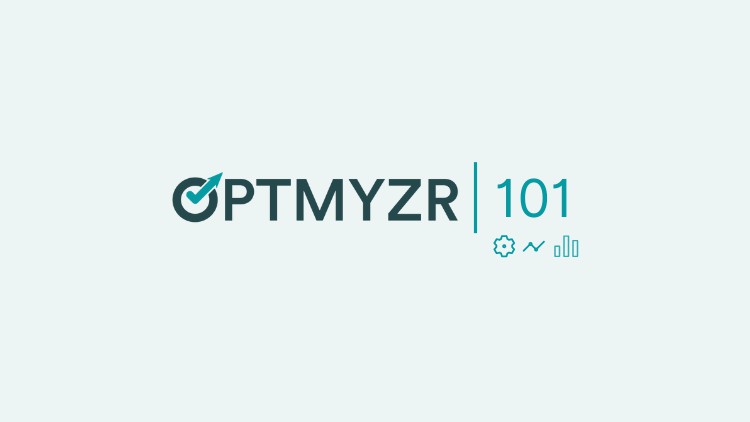 Optmyzr 101: Monitoring Accounts, Managing Keywords and Ads - Free Udemy Courses