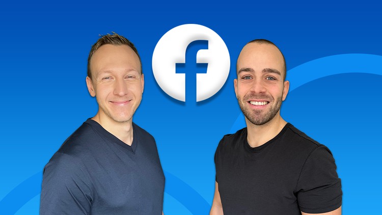 Facebook Ads & Facebook Marketing Masterclass 2023